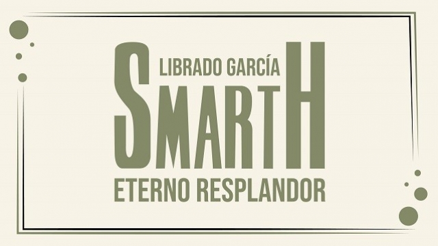 Librado García Smarth. Eterno resplandor